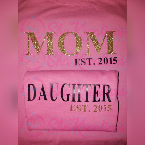 Est. Mom & Daughter Shirt